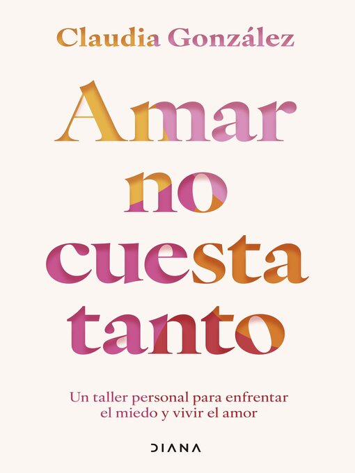 Title details for Amar no cuesta tanto by Claudia González - Wait list